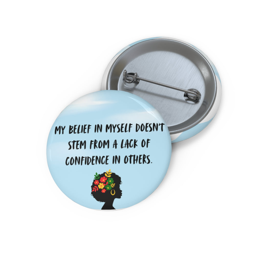 Inspirational Pin Button – "My Belief in Myself" Floral Silhouette Badge