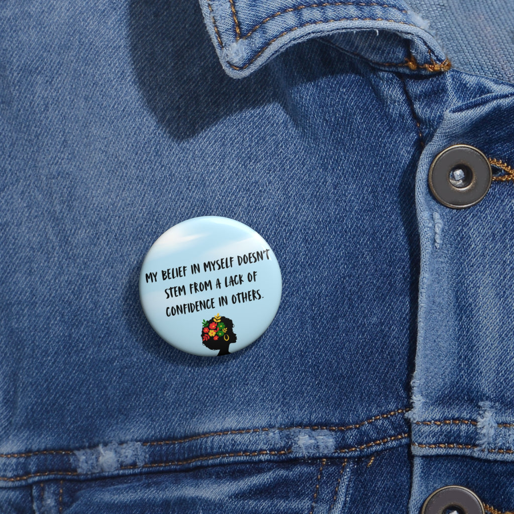 Inspirational Pin Button – "My Belief in Myself" Floral Silhouette Badge